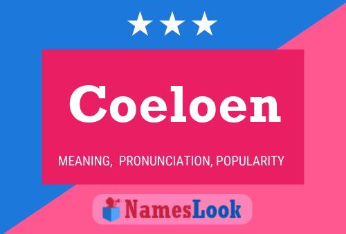 Coeloen Naam Poster