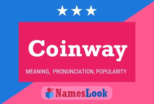 Coinway Naam Poster