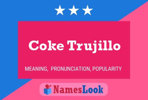 Coke Trujillo Naam Poster