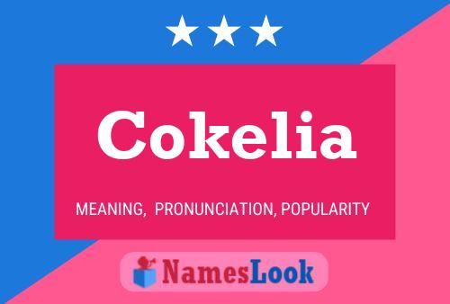 Cokelia Naam Poster