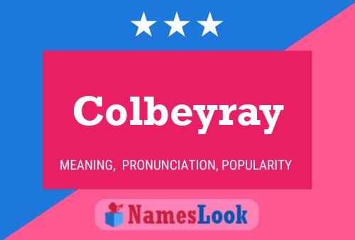 Colbeyray Naam Poster