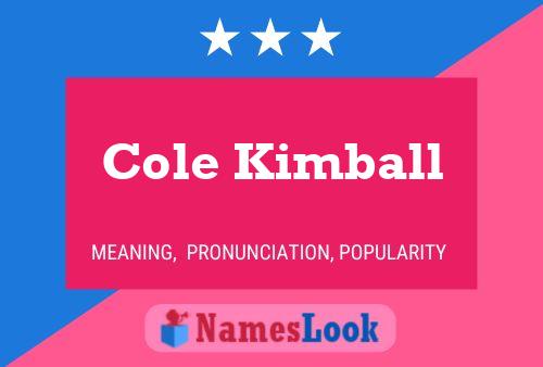 Cole Kimball Naam Poster