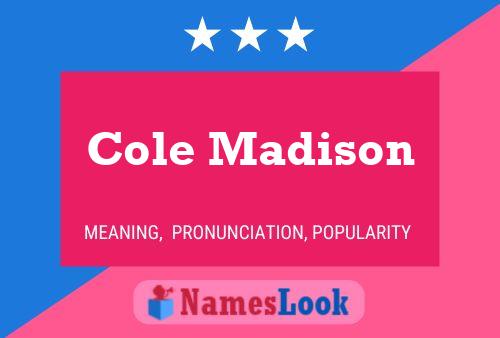 Cole Madison Naam Poster