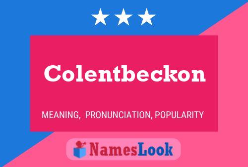 Colentbeckon Naam Poster