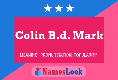 Colin B.d. Mark Naam Poster