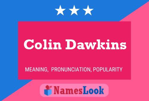 Colin Dawkins Naam Poster