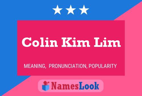 Colin Kim Lim Naam Poster