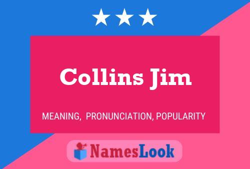 Collins Jim Naam Poster