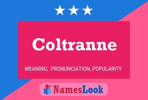 Coltranne Naam Poster