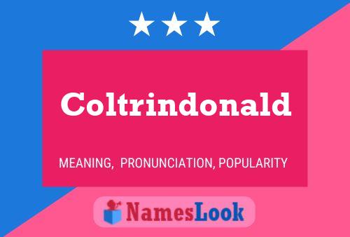 Coltrindonald Naam Poster