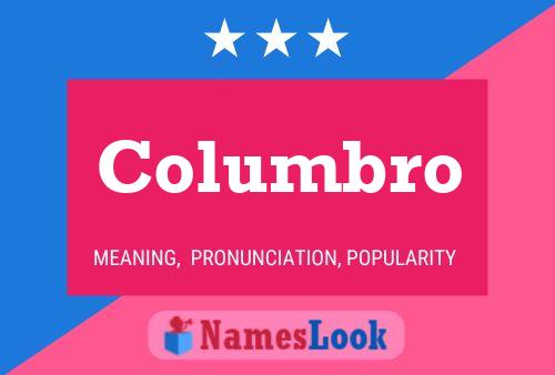 Columbro Naam Poster