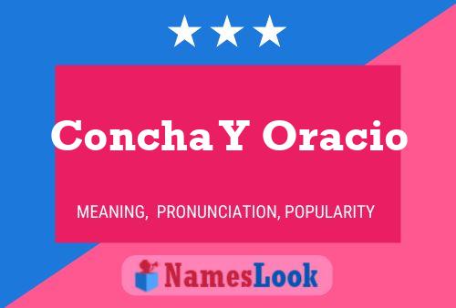 Concha Y Oracio Naam Poster