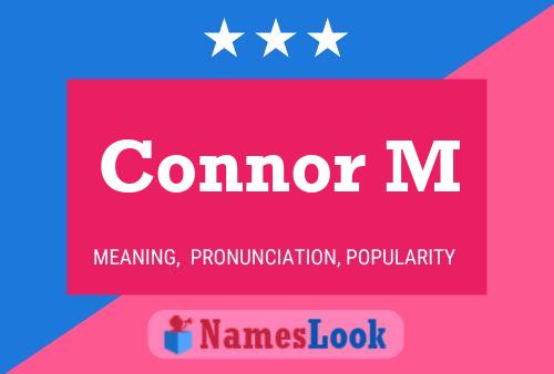 Connor M Naam Poster