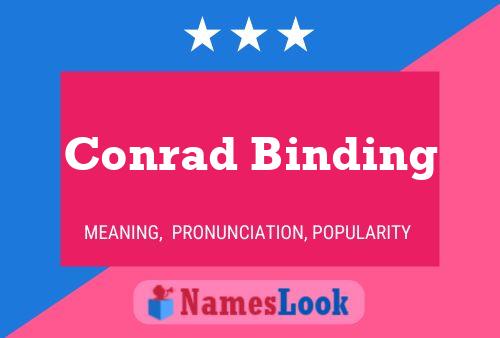 Conrad Binding Naam Poster