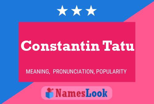 Constantin Tatu Naam Poster