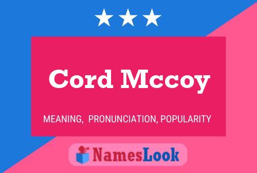 Cord Mccoy Naam Poster