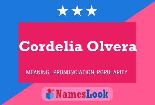 Cordelia Olvera Naam Poster