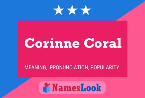 Corinne Coral Naam Poster