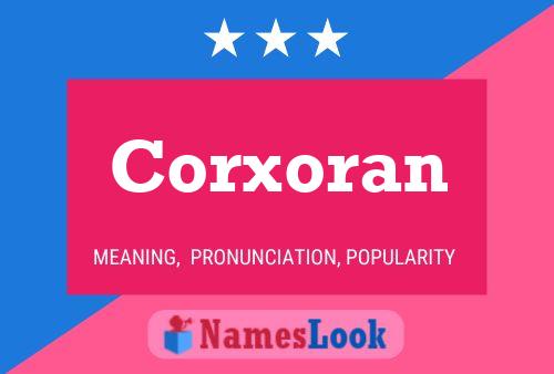 Corxoran Naam Poster