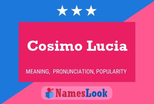 Cosimo Lucia Naam Poster