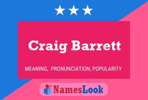 Craig Barrett Naam Poster