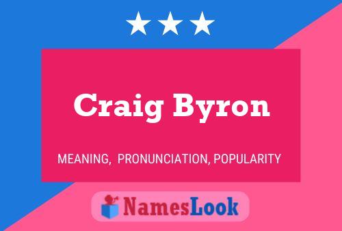 Craig Byron Naam Poster