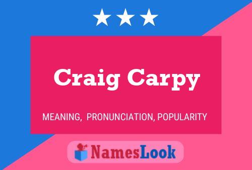 Craig Carpy Naam Poster