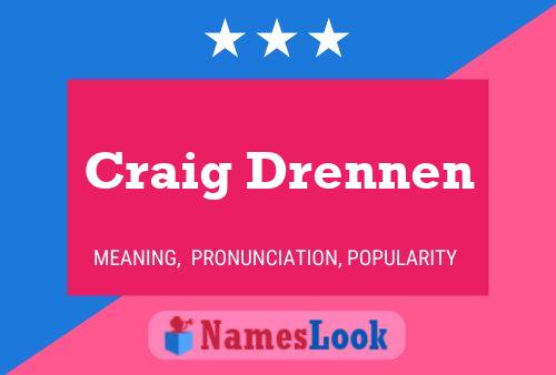 Craig Drennen Naam Poster