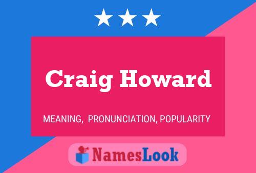 Craig Howard Naam Poster