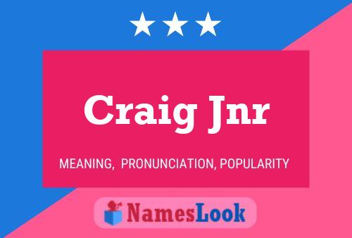 Craig Jnr Naam Poster