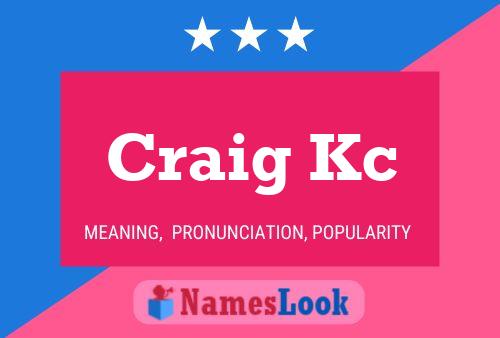 Craig Kc Naam Poster