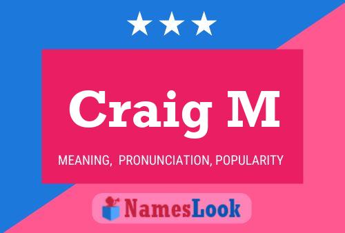 Craig M Naam Poster