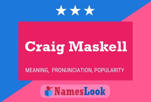 Craig Maskell Naam Poster