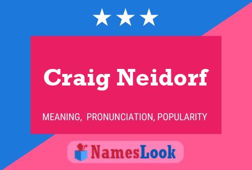 Craig Neidorf Naam Poster