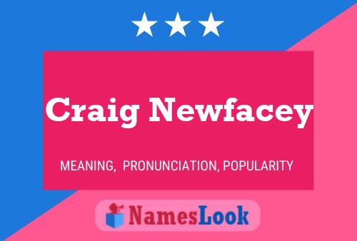 Craig Newfacey Naam Poster