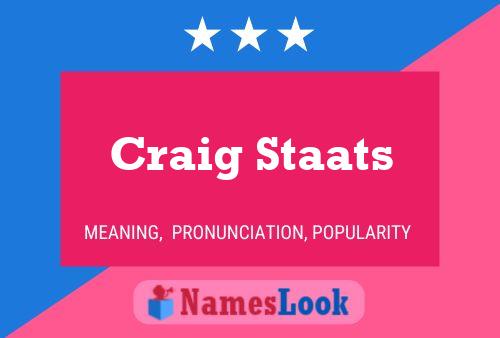 Craig Staats Naam Poster