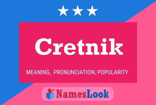 Cretnik Naam Poster