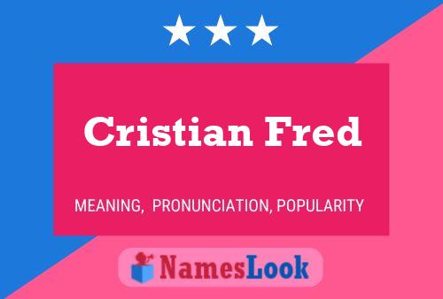 Cristian Fred Naam Poster