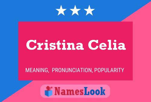 Cristina Celia Naam Poster