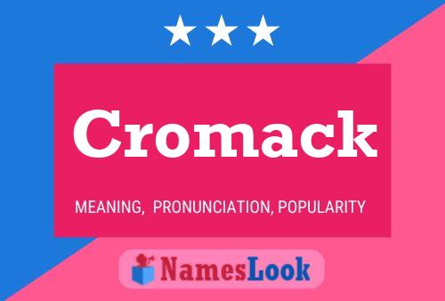 Cromack Naam Poster