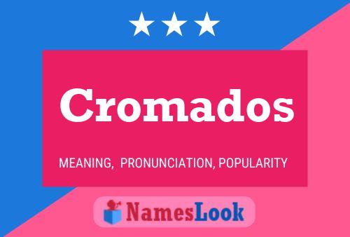 Cromados Naam Poster