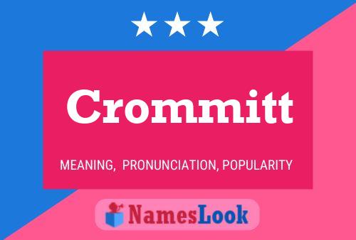 Crommitt Naam Poster