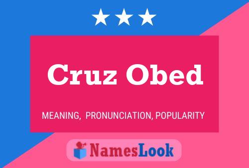 Cruz Obed Naam Poster