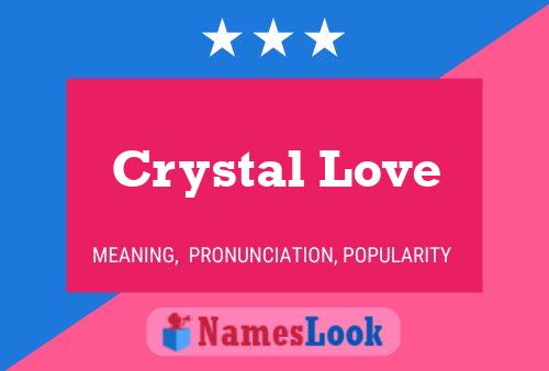 Crystal Love Naam Poster