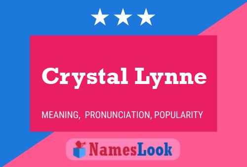 Crystal Lynne Naam Poster