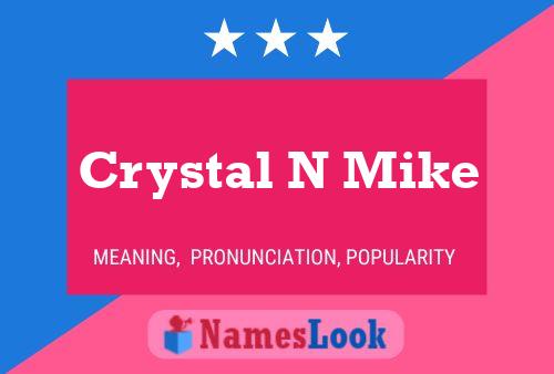 Crystal N Mike Naam Poster