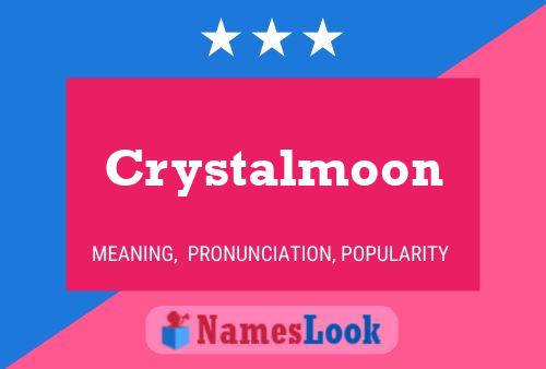 Crystalmoon Naam Poster