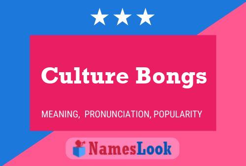 Culture Bongs Naam Poster