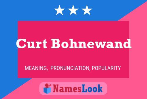 Curt Bohnewand Naam Poster