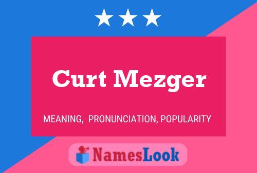 Curt Mezger Naam Poster